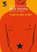 Nick Hornby - È nata una star? (2012)