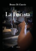 Bruno Di Ciaccio - La barista (2023)