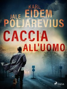 Jale Poljarevius, Karl Eidem – Hannah Kaufman Vol. 2. Caccia all’uomo (2023)