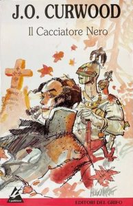 James Oliver Curwood – Il Cacciatore Nero (2023)