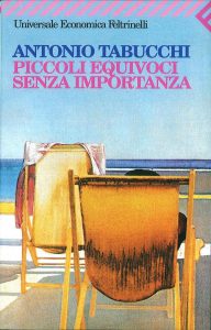 Antonio Tabucchi – Piccoli equivoci senza importanza (2013)