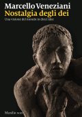 Marcello Veneziani - Nostalgia degli dei (2019)