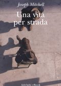 Joseph Mitchell - Una vita per strada (2023)