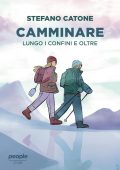 Stefano Catone - Camminare. Nuova edizione (2023)