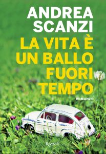 Andrea Scanzi – La vita è un ballo fuori tempo (2015)