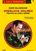 David MacGregor - Sherlock Holmes. Caccia al Koh-i-Noor (2023)