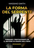 Massimo Smith - La forma del serpente (2023)