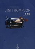 Jim Thompson - In fuga (2005)