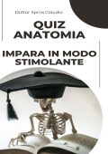 Claudio Spina - Quiz anatomia. Impara in modo stimolante (2023)