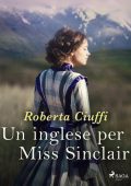 Roberta Ciuffi - Gli amori dei Bawden Vol. 6. Un inglese per Miss Sinclair (2023)