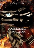 Antony Harris - La saga dei Creatori Vol. 2. Cognizione non umana (2022)
