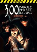 AA.VV. - 300 Parole per un incubo. Antologia horror (2023)