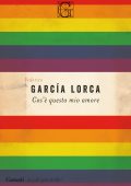 Federico García Lorca - Cos’è questo mio amore (2020)