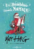Matt Haig - Un bambino chiamato Natale (2021)