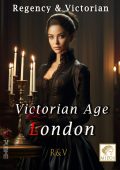 AA.VV. - Regency & Victorian. Victorian age. London (2023)