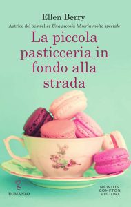 Ellen Berry – La piccola pasticceria in fondo alla strada (2018)
