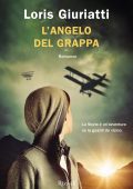 Loris Giuriatti - L'angelo del Grappa (2020)