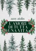 Amy Aislin - L'amore di tutta una vita (2023)