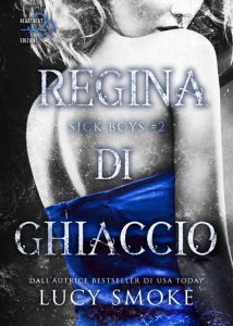 Lucy Smoke – Sick Boys Vol. 2. Regina di ghiaccio (2023)