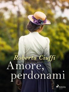 Roberta Ciuffi – Gli amori dei Bawden Vol. 3. Amore, perdonami (2023)