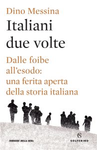 Dino Messina – Italiani due volte (2019)