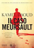 Kamel Daoud - Il caso Meursault (2015)