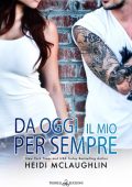 Heidi McLaughlin - Beaumont Vol. 3. Da oggi il mio per sempre (2023)