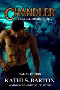 Kathi S. Barton – I fratelli Bishop Vol. 2. Chandler (2023)