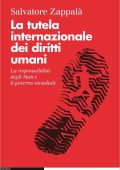 Salvatore Zappalà - La tutela internazionale dei diritti umani (2023)
