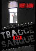 Robert S. McGraw - Antologia Tracce di sangue (2023)