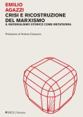 Emilio Agazzi - Crisi e ricostruzione del marxismo (2023)