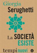 Giorgia Serughetti - La società esiste (2023)
