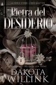 Dakota Willink – Stone Vol. 4. Pietra del desiderio (2023)