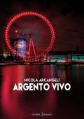 Nicola Arcangeli - Argento vivo (2023)