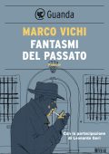 Marco Vichi - Fantasmi del passato (2014)