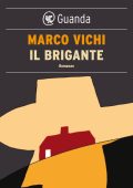 Marco Vichi - Il brigante (2015)