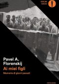 Pavel A. Florenskij - Ai miei figli (2021)