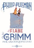 Philip Pullman - Le fiabe dei Grimm per grandi e piccoli (2013)
