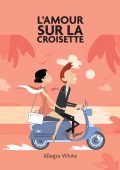 Allegra White - L'amour sur la croisette (2023)