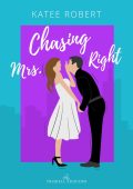 Katee Robert - Come Undone Vol. 2. Chasing Mrs. Right (2023)