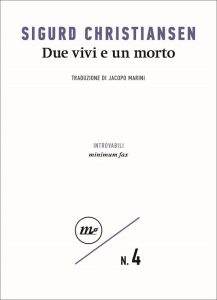 Sigurd Christiansen – Due vivi e un morto (2020)