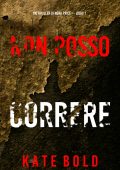 Kate Bold - Non posso correre. Nora Price Libro 1 (2023)