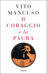 Vito Mancuso – Il coraggio e la paura (2020)