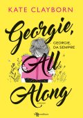 Kate Clayborn - Georgie, All Along. Georgie, da sempre (2023)