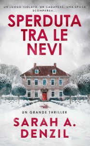 Sarah A. Denzil – Sperduta tra le nevi (2023)