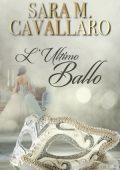 Sara Matilde Cavallaro - L'ultimo ballo (2023)