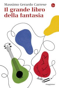 Massimo Gerardo Carrese – Il grande libro della fantasia (2023)