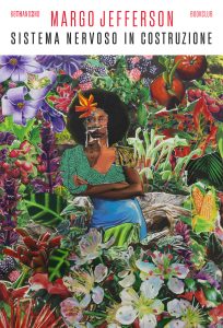 Margo Jefferson – Sistema nervoso in costruzione (2023)