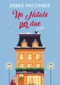Debbie Macomber - Un Natale per due (2023)