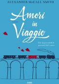 Alexander McCall Smith - Amori in viaggio (2014)